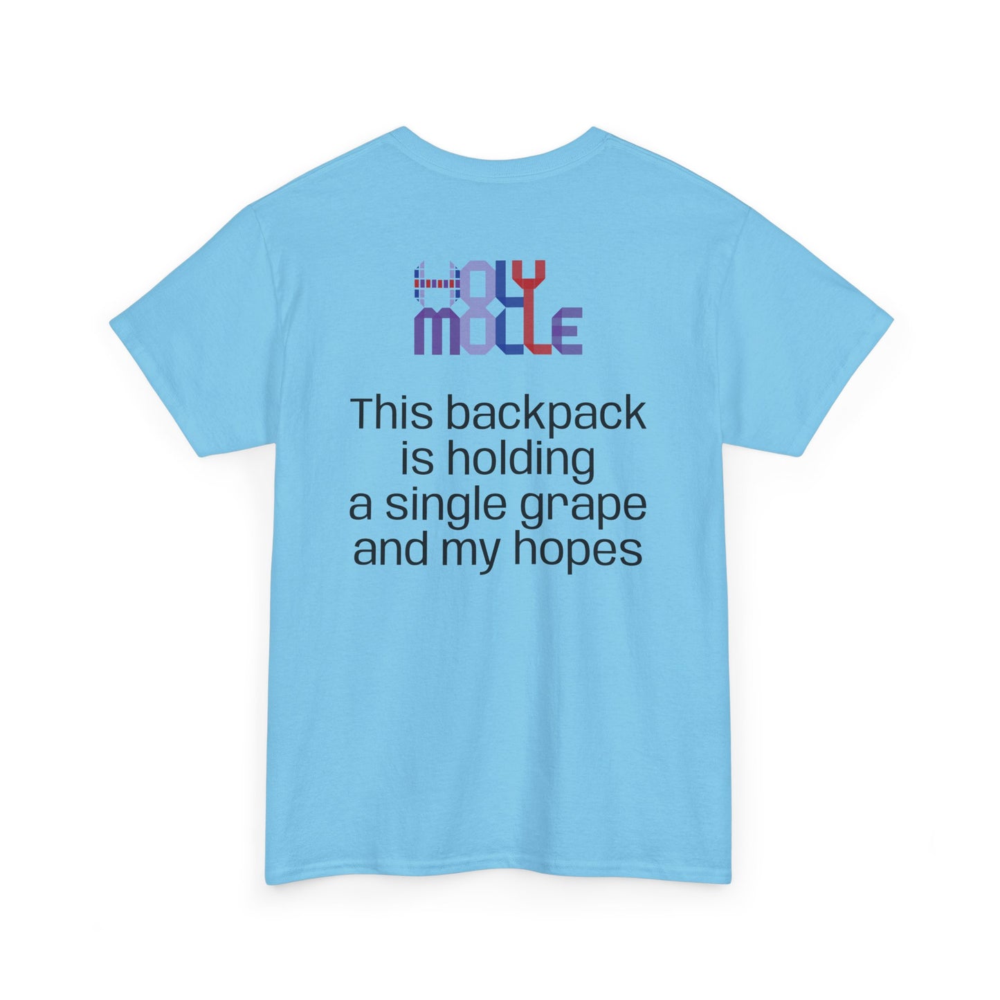 HolyMolle - Unisex Heavy Cotton Tee with Funny Quotes - Grapes and Hopes