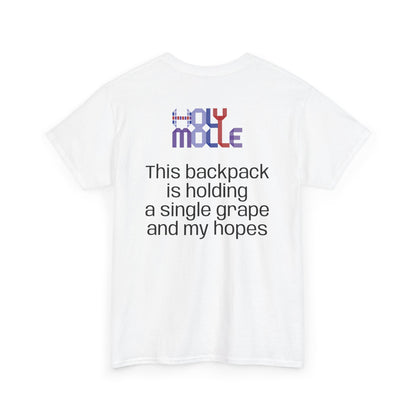 HolyMolle - Unisex Heavy Cotton Tee with Funny Quotes - Grapes and Hopes